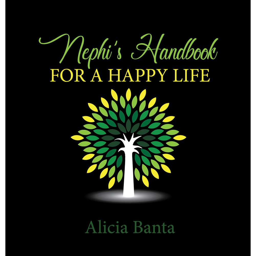 Nephi's Handbook for a Happy Life
