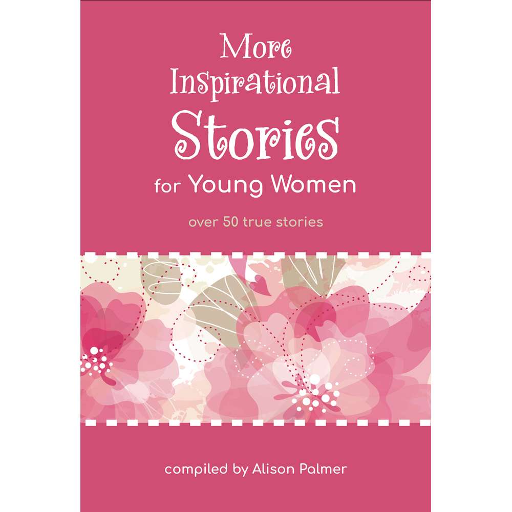 More Inspirational Stories for Young Women