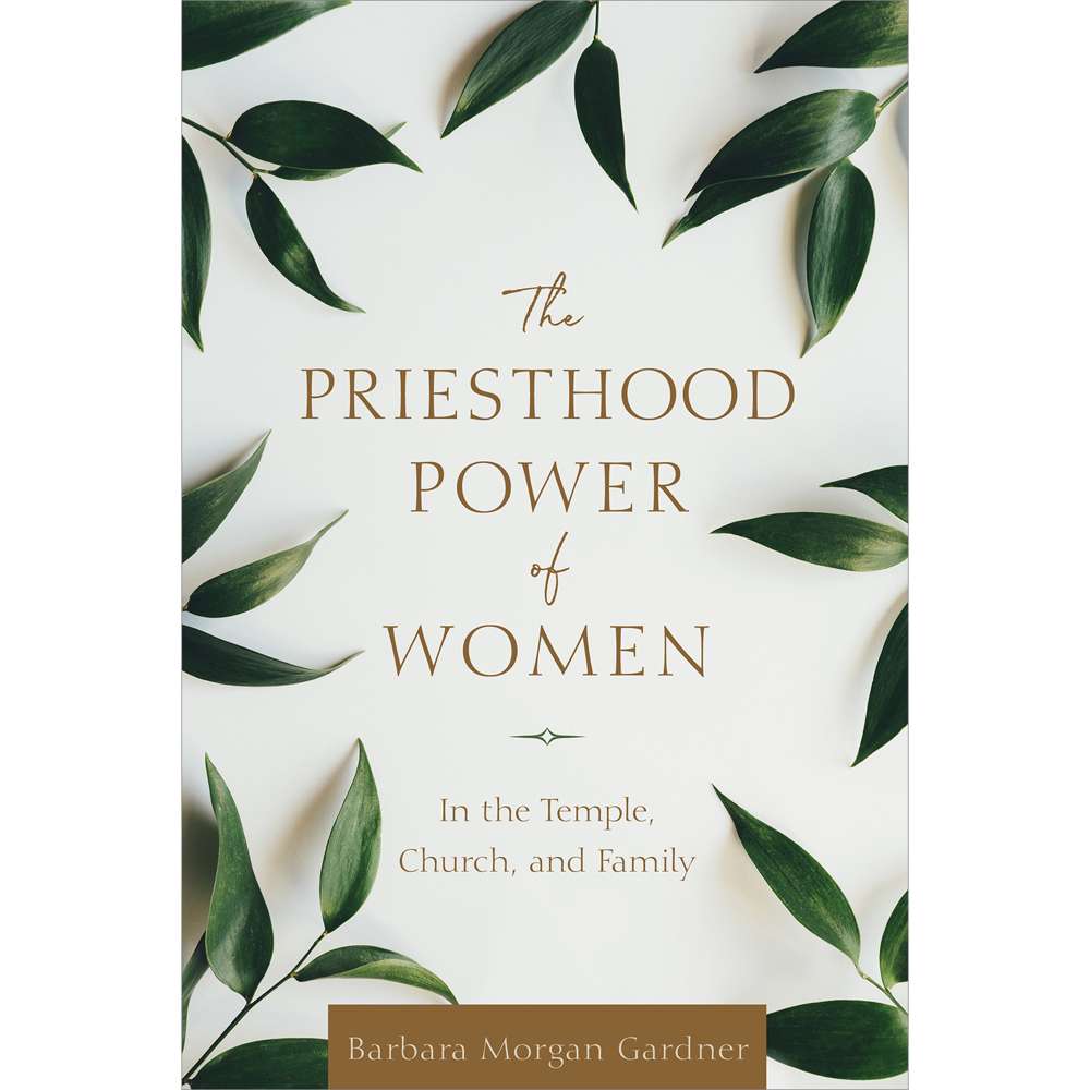 The Priesthood Power of Women