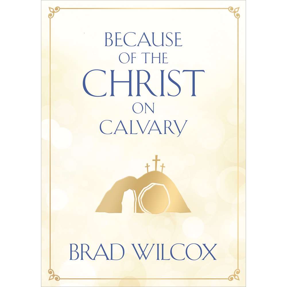 Because of the Christ on Calvary