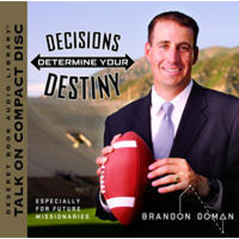 Decisions Determine Your Destiny