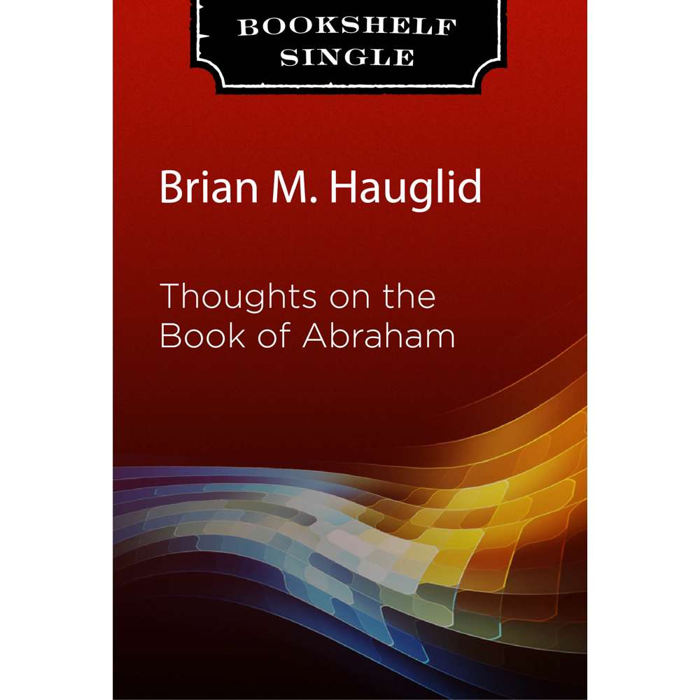 Thoughts on the Book of Abraham
