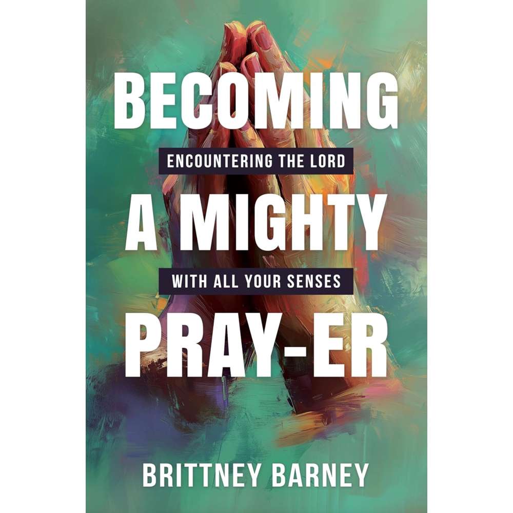 Becoming a Mighty Pray-er