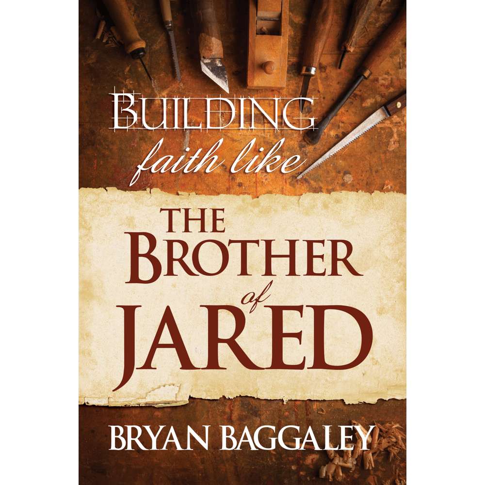 Building Faith Like the Brother of Jared