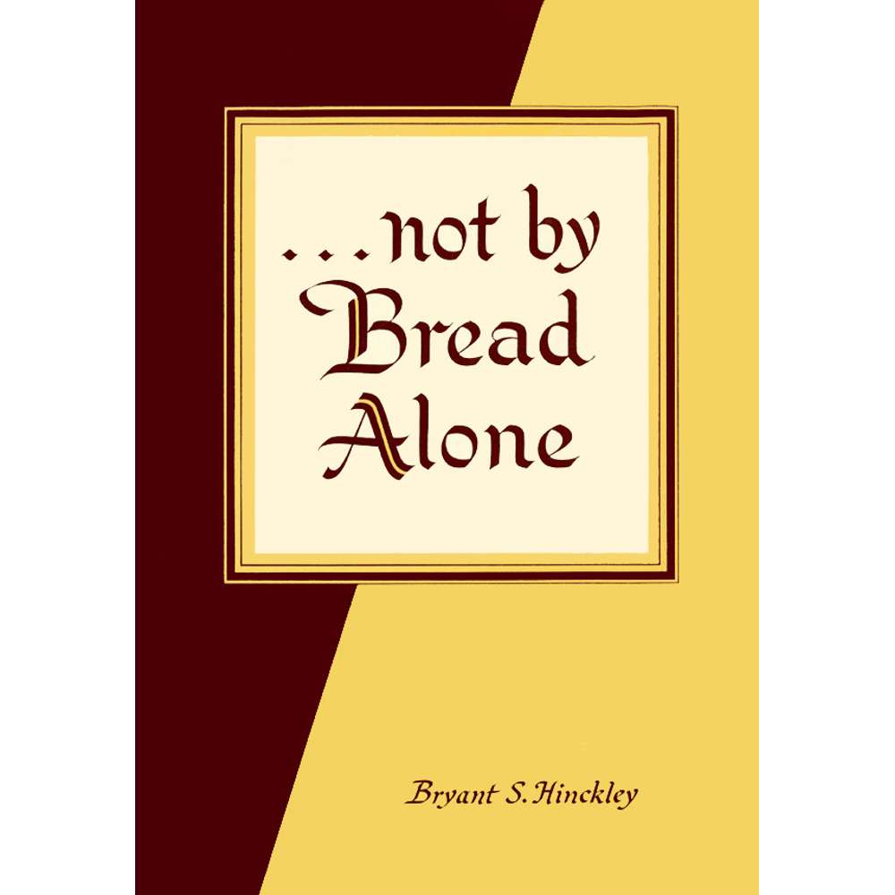 Not by Bread Alone