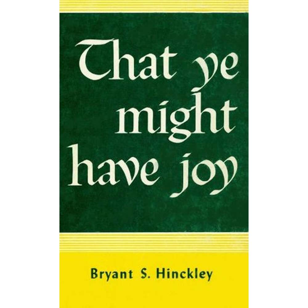 That Ye Might Have Joy