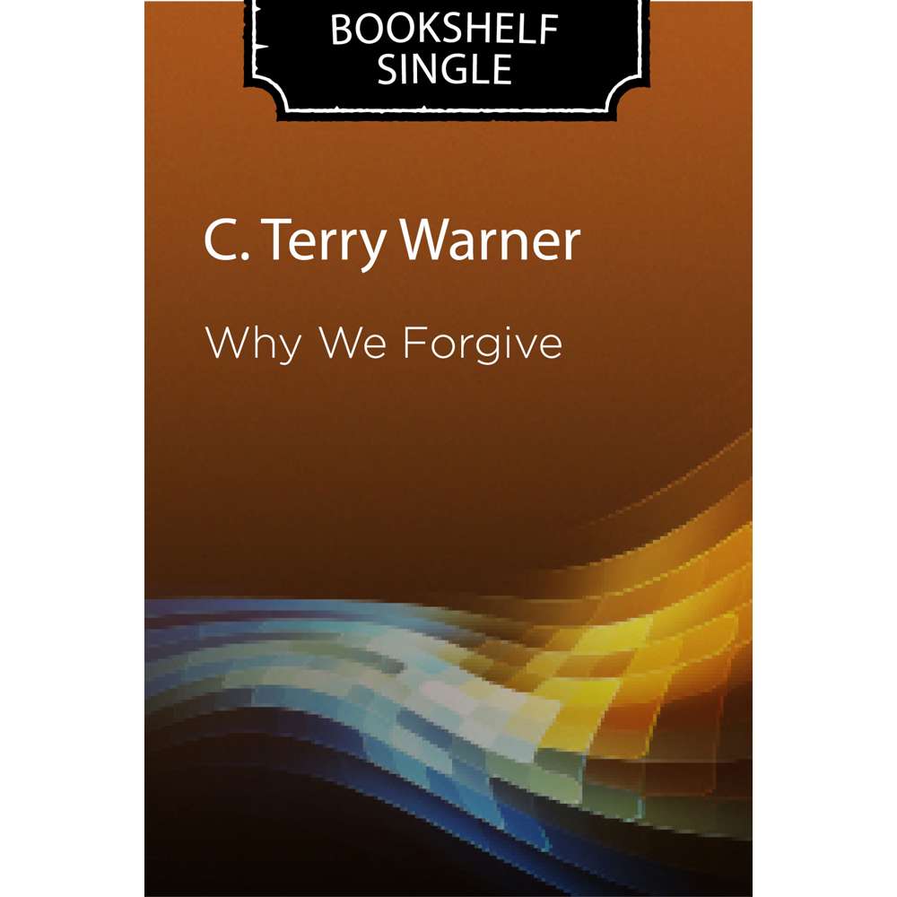 Why We Forgive