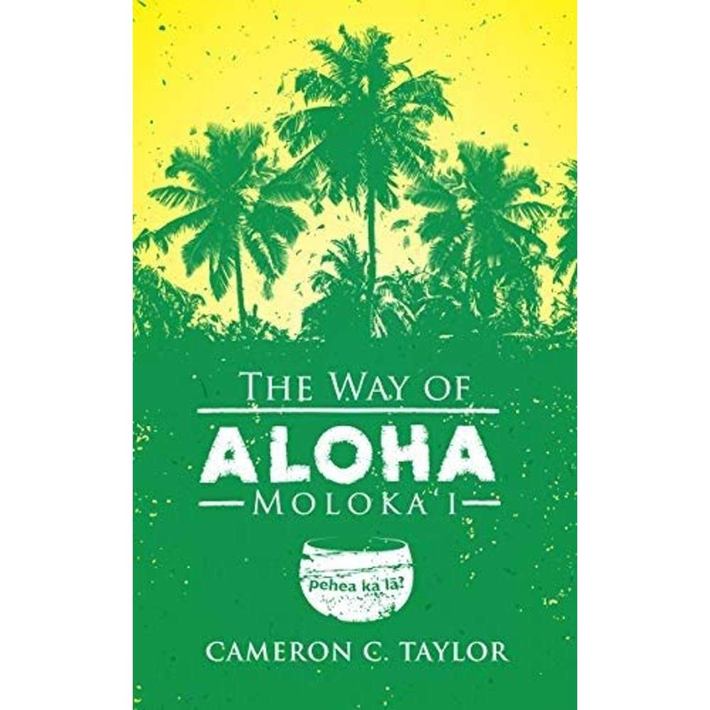 The Way of Aloha: Moloka'i