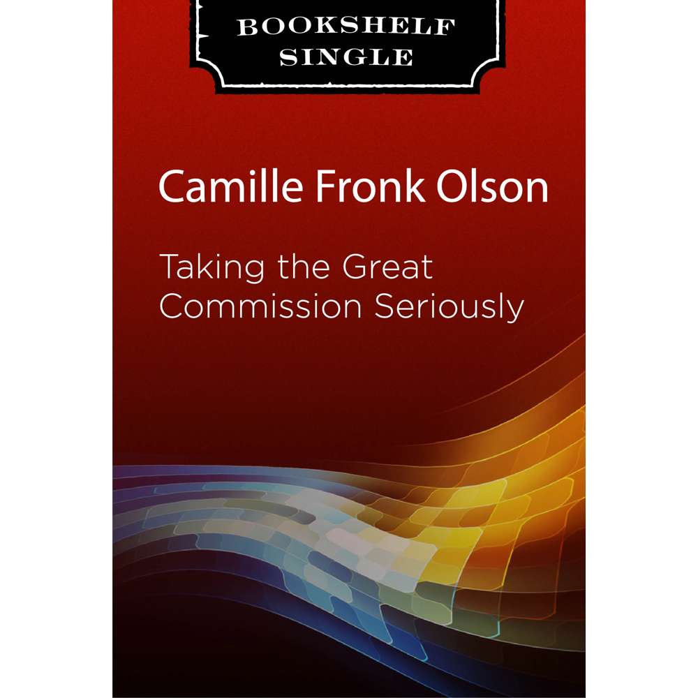 Taking the Great Commission Seriously