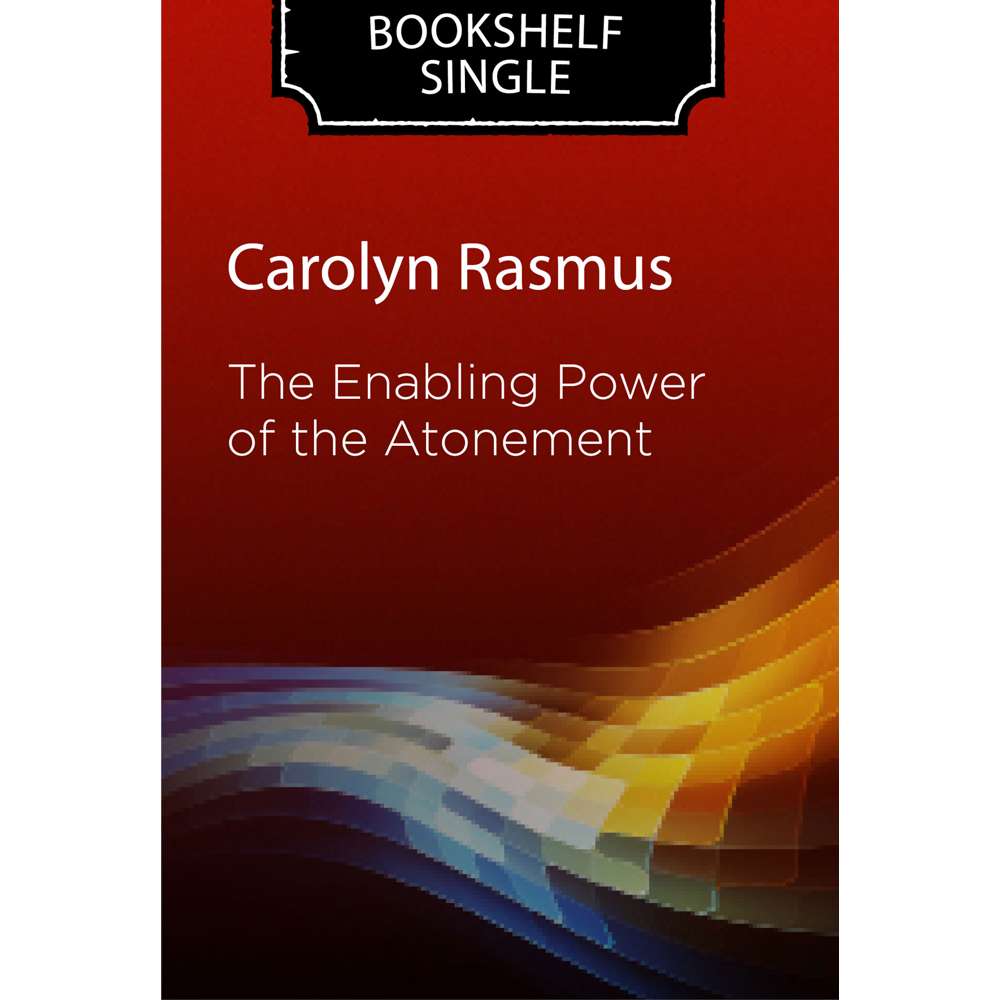 The Enabling Power of the Atonement