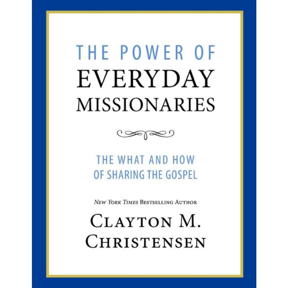 The Power of Everyday Missionaries