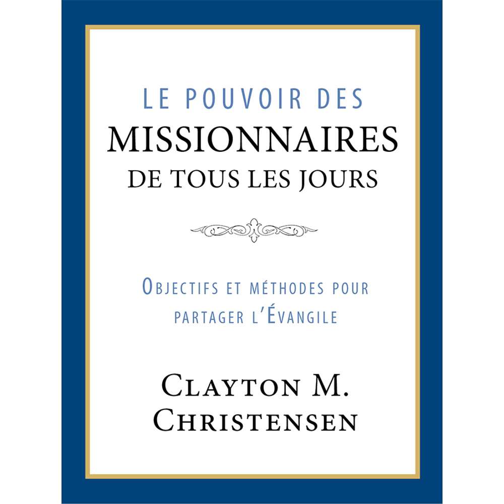 The Power of Everyday Missionaries (French)