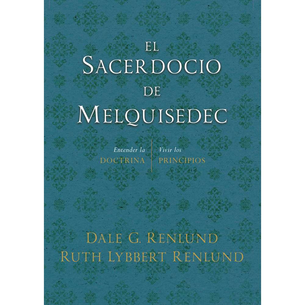 The Melchizedek Priesthood (Spanish)