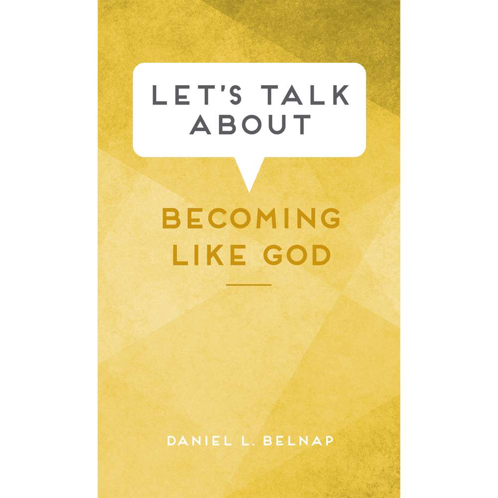 Let's Talk About Becoming Like God