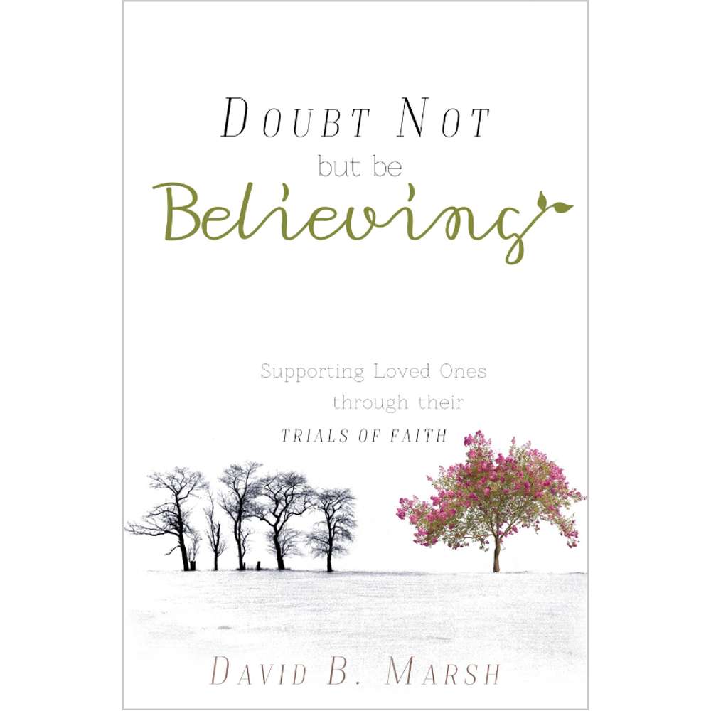 Doubt Not but be Believing
