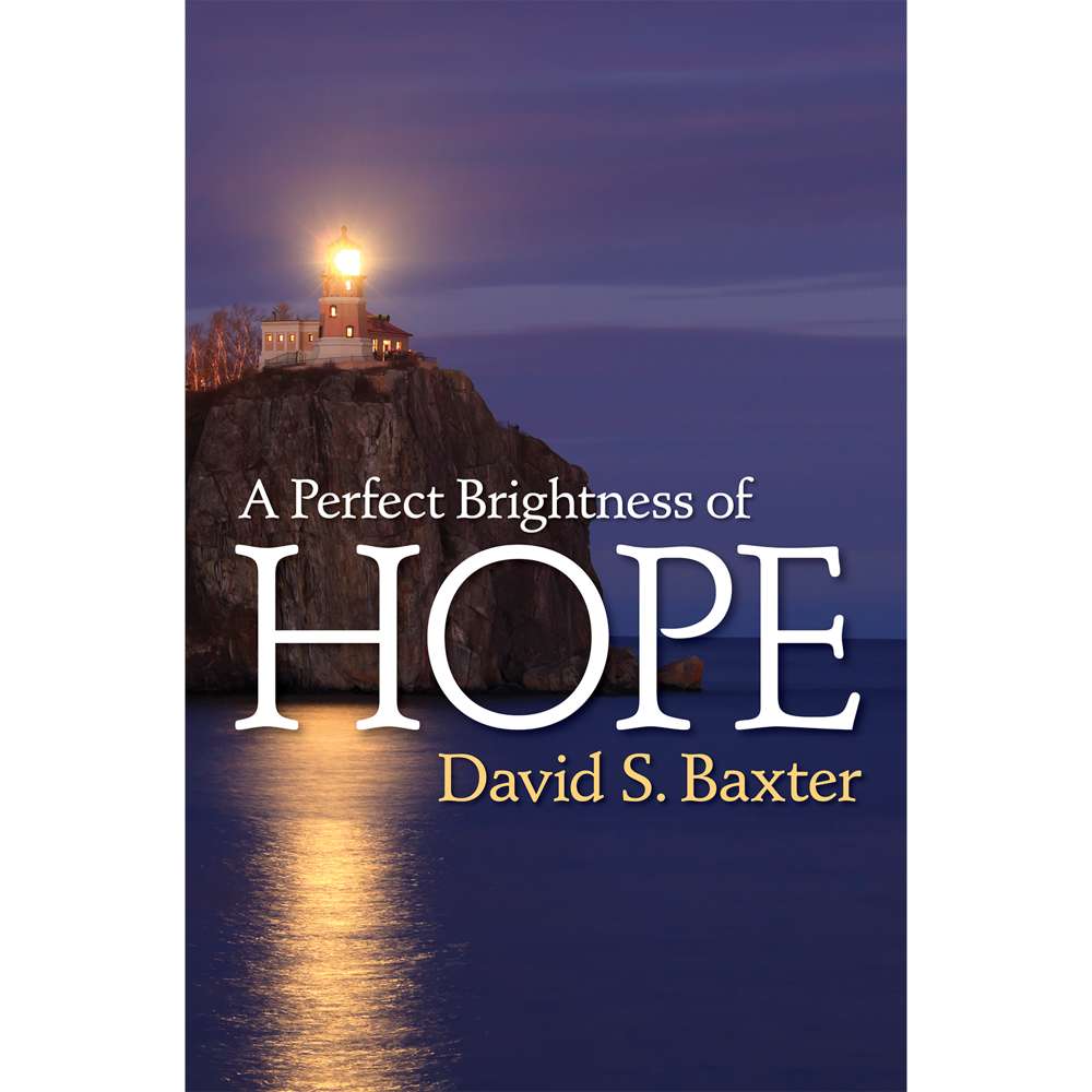 A Perfect Brightness of Hope