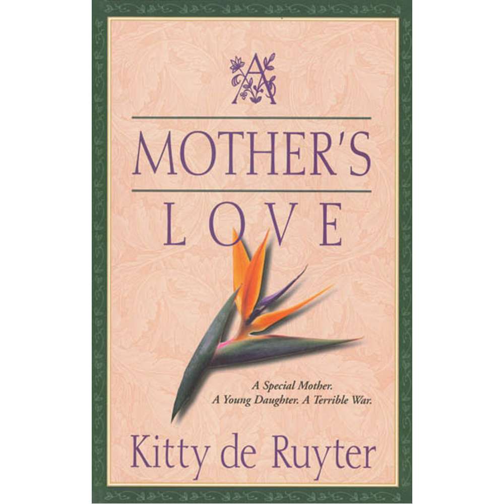 A Mother's Love - DE RUYTER BONS, KITTY
