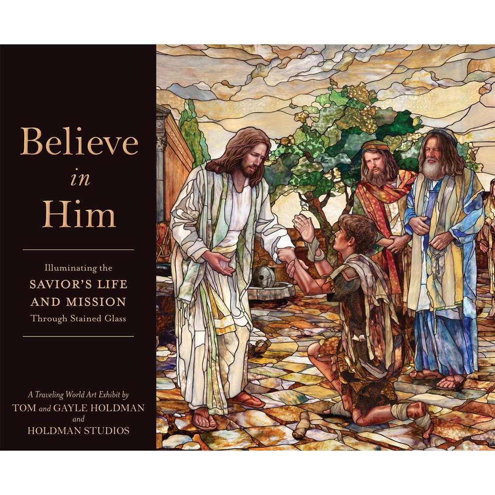 Believe in Him - HOLDMAN, GAYLE; HOLDMAN, TOM