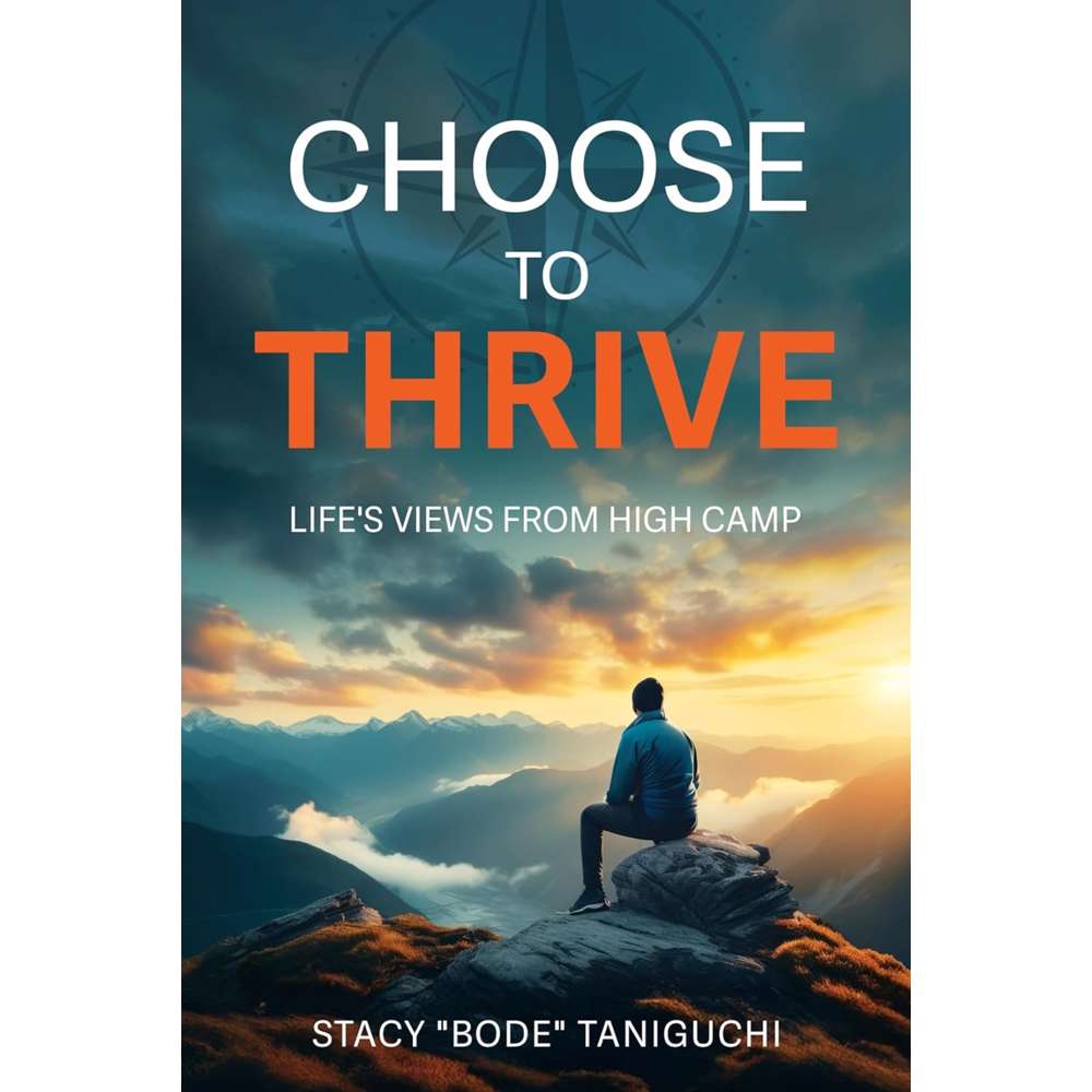 Choose to Thrive - Taniguchi, Stacey "Bode"