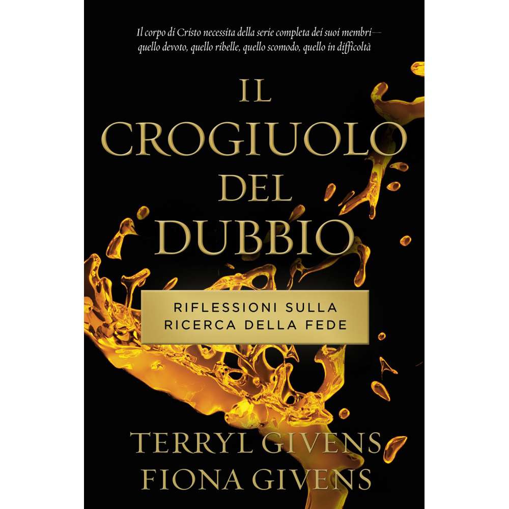 Crucible of Doubt (Italian) - GIVENS, TERRYL; GIVENS, FIONA