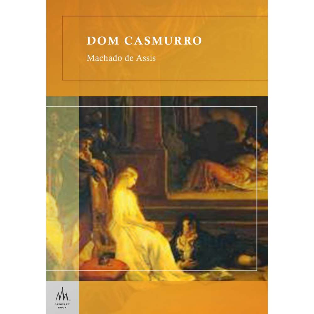 Dom Casmurro (Portuguese) - JOAQUIM MARIA MACHADO DE ASSIS