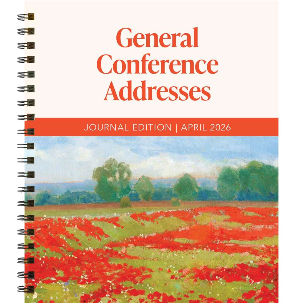 General Conference Addresses, Journal Edition, April 2026 - Deseret Book Company