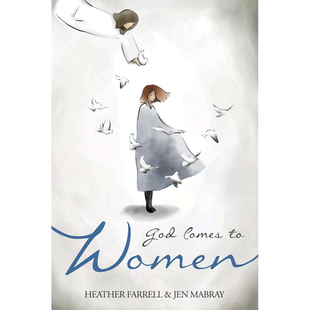 God Comes to Women - FARRELL, HEATHER; MABRAY, JEN