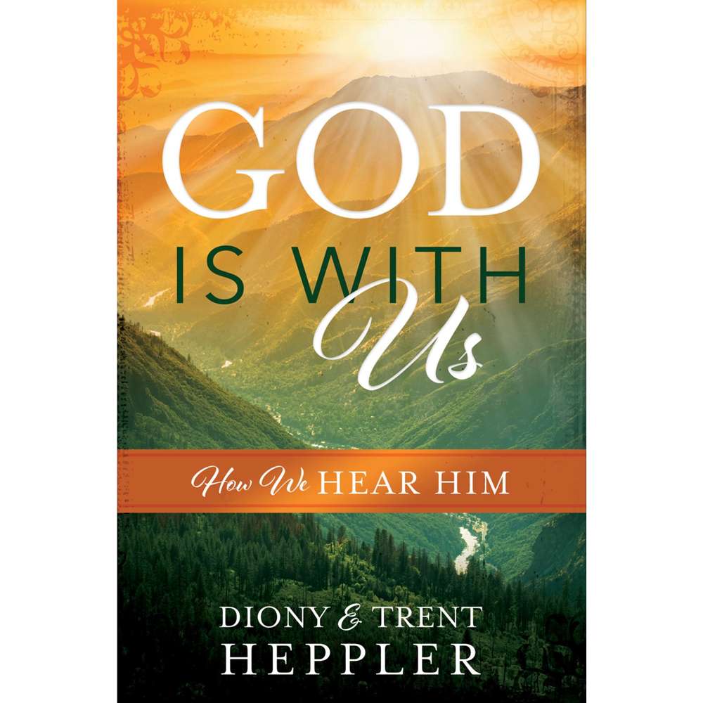 God Is With Us: How We Hear Him - HEPPLER, DIONY & TRENT