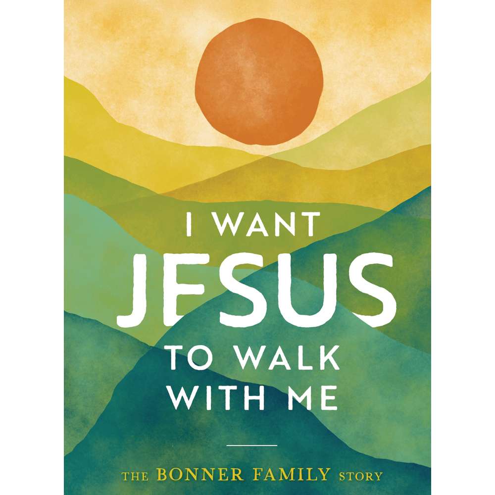 I Want Jesus to Walk with Me - The Bonner Family