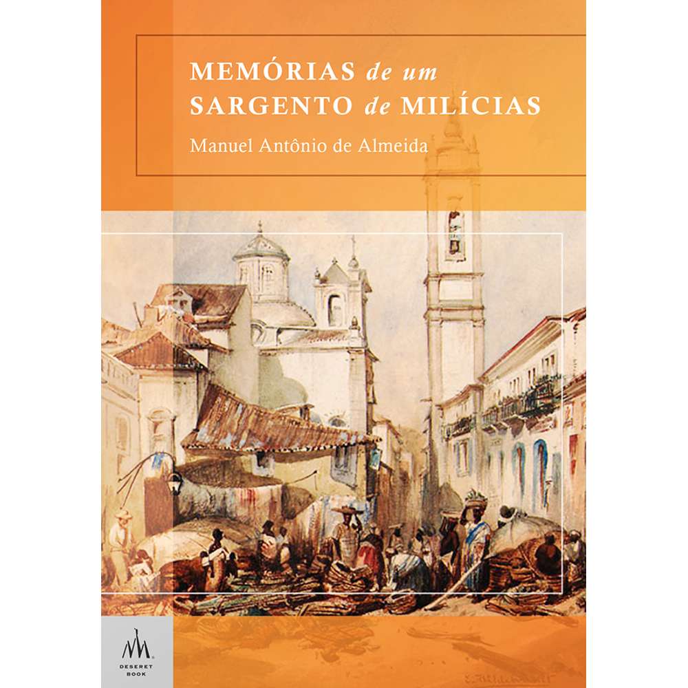 Memoirs of a Militia Sergeant (Portuguese) - DE ALMEIDA, MANUEL ANTONIO