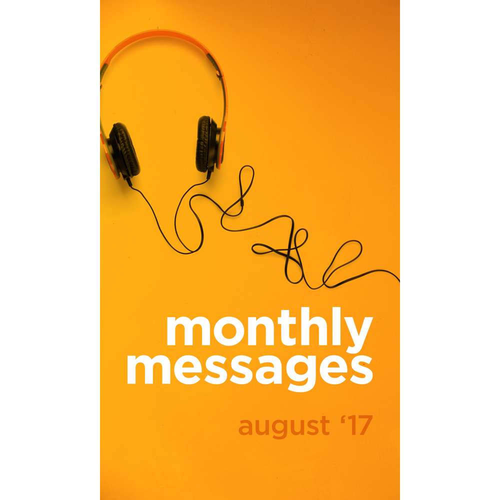 Monthly Messages: August 2017 - LDS Living