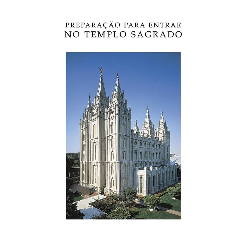 Preparing to Enter the Holy Temple (Portuguese) - CHURCH DISTRIBUTION