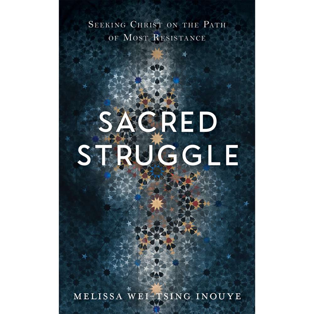 Sacred Struggle - INOUYE, MELISSA WEI-TSING