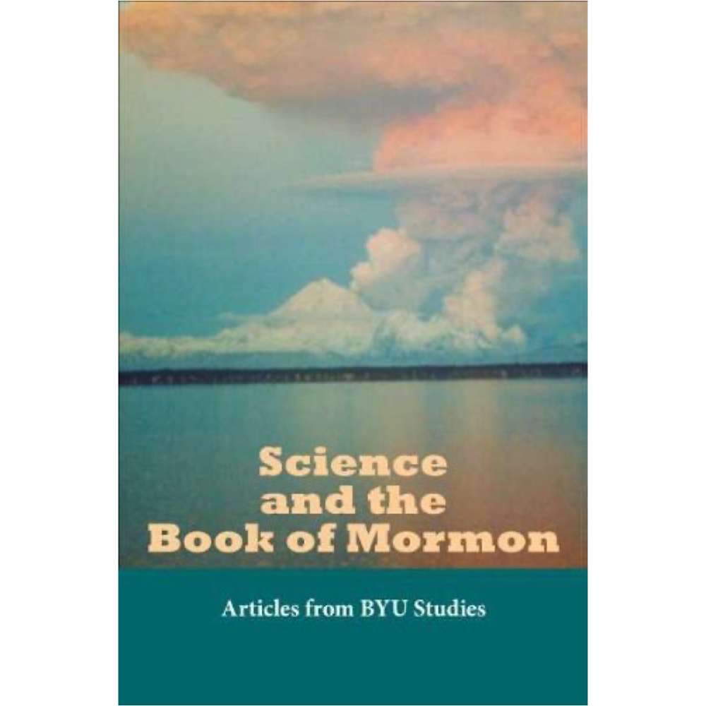Science and the Book of Mormon - VARIOUS