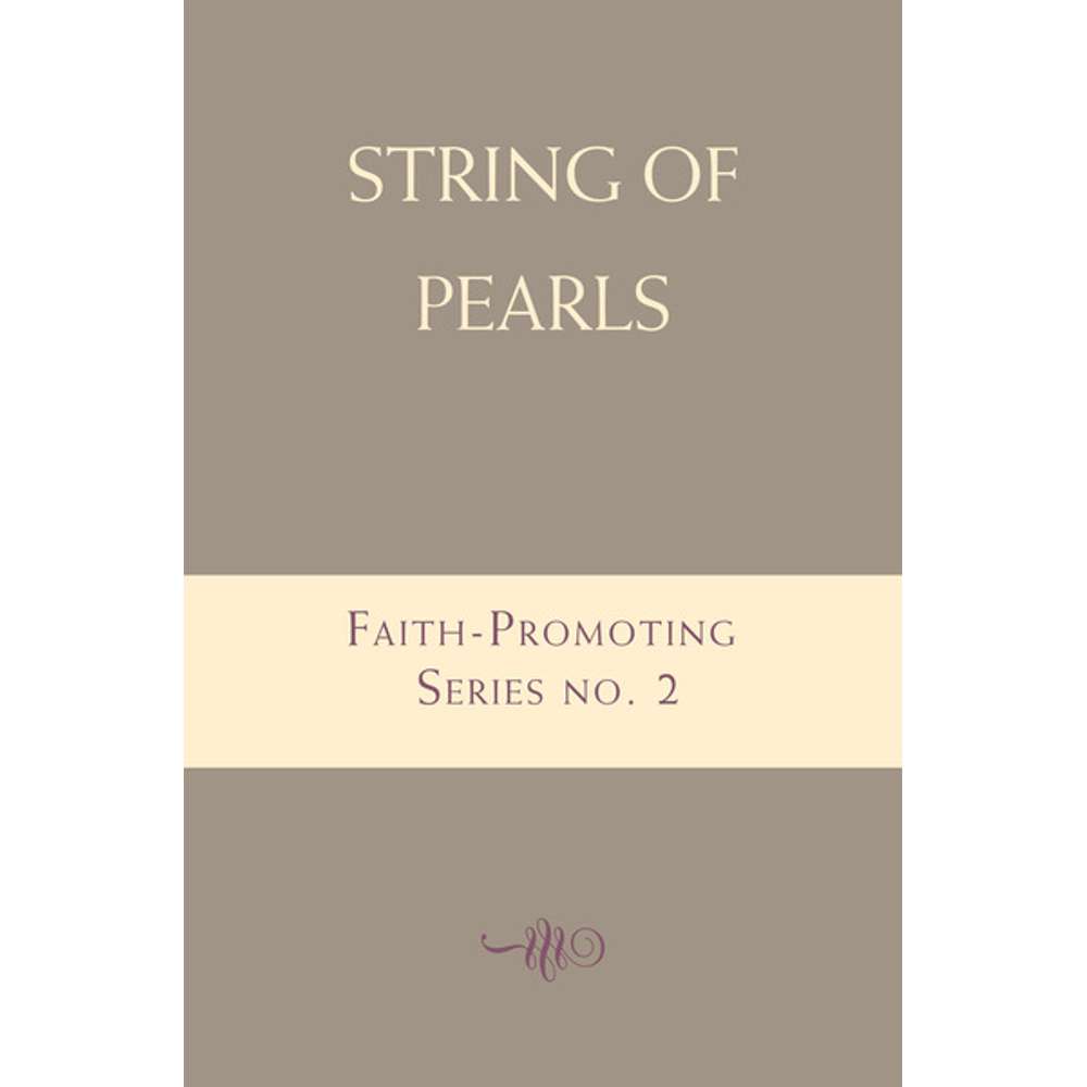 String of Pearls: Faith-Promoting Series, no. 2 - VARIOUS