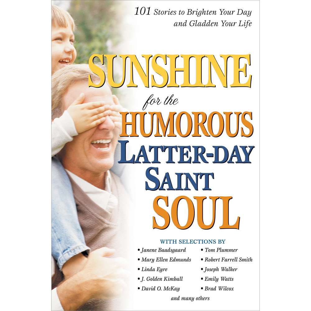 Sunshine for the Humorous Latter-day Saint Soul - VARIOUS