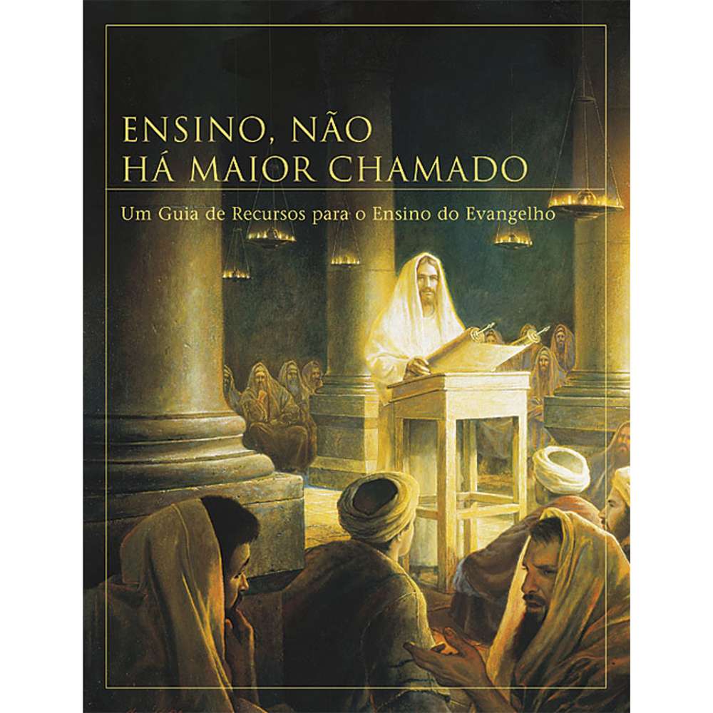Teaching, No Greater Call (Portuguese) - CHURCH DISTRIBUTION