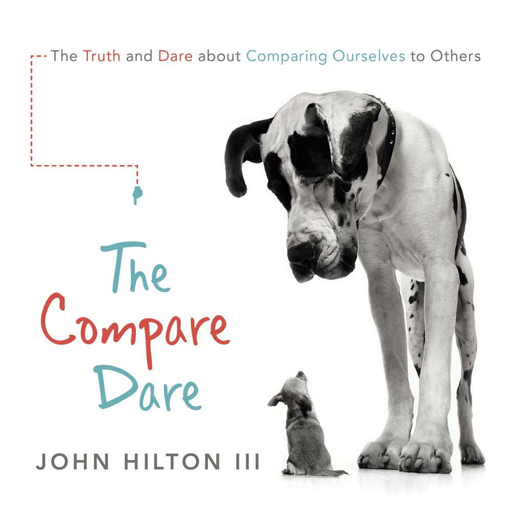 The Compare Dare - HILTON, JOHN, III