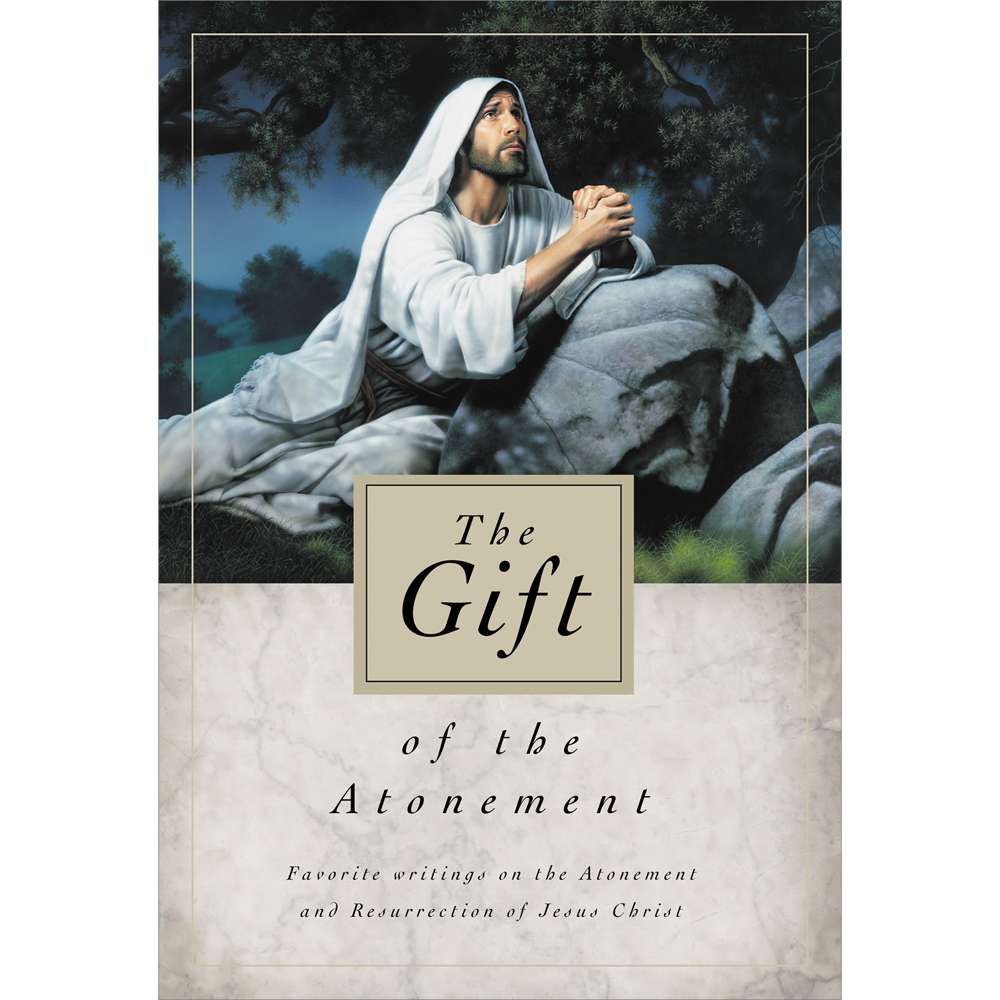 The Gift of the Atonement - Deseret Book