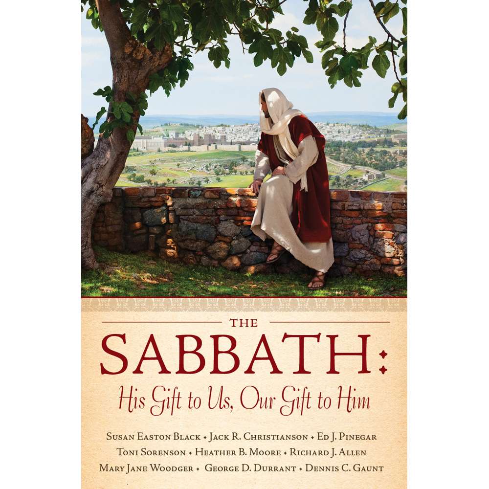The Sabbath: His Gift to Us, Our Gift to Him - VARIOUS