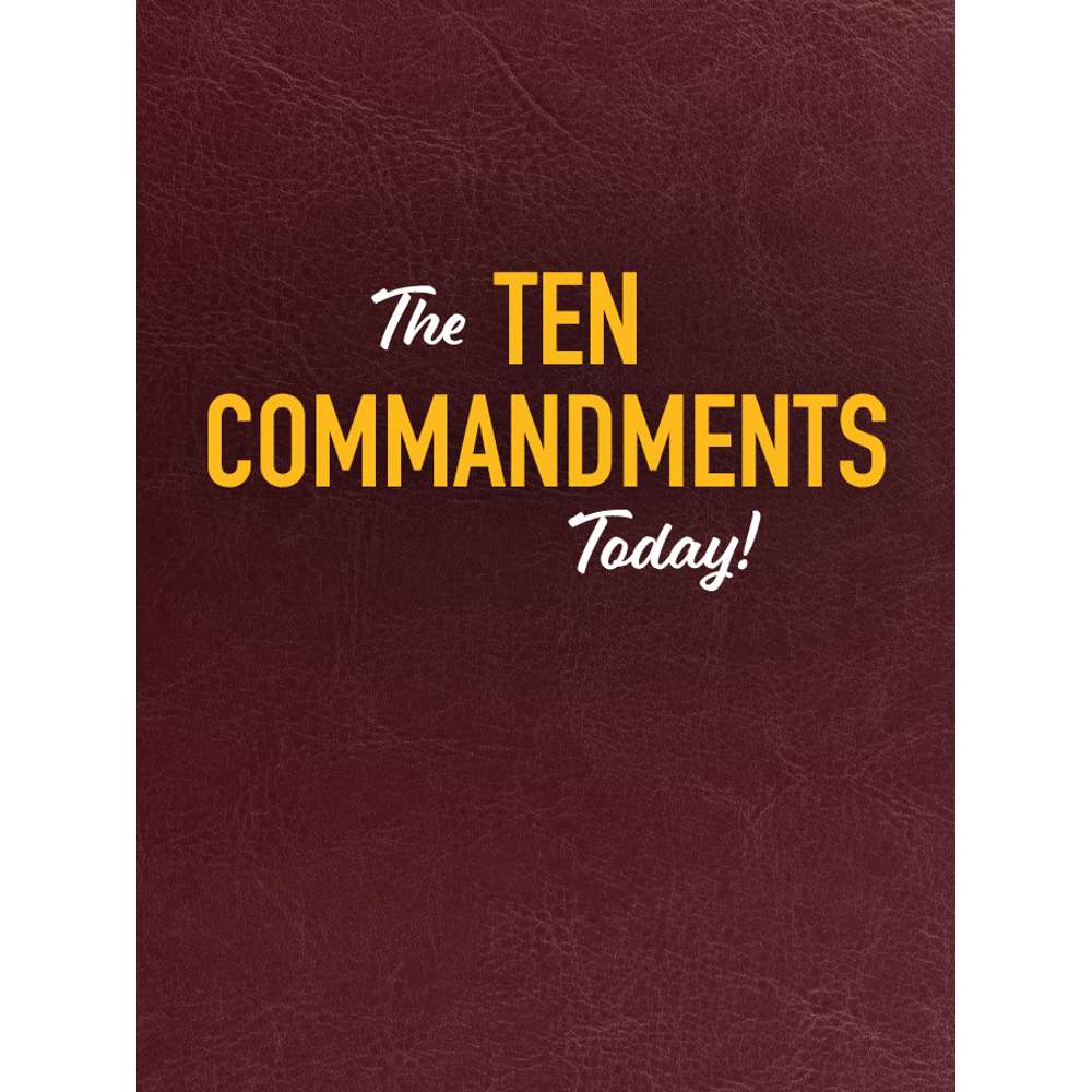 The Ten Commandments Today!