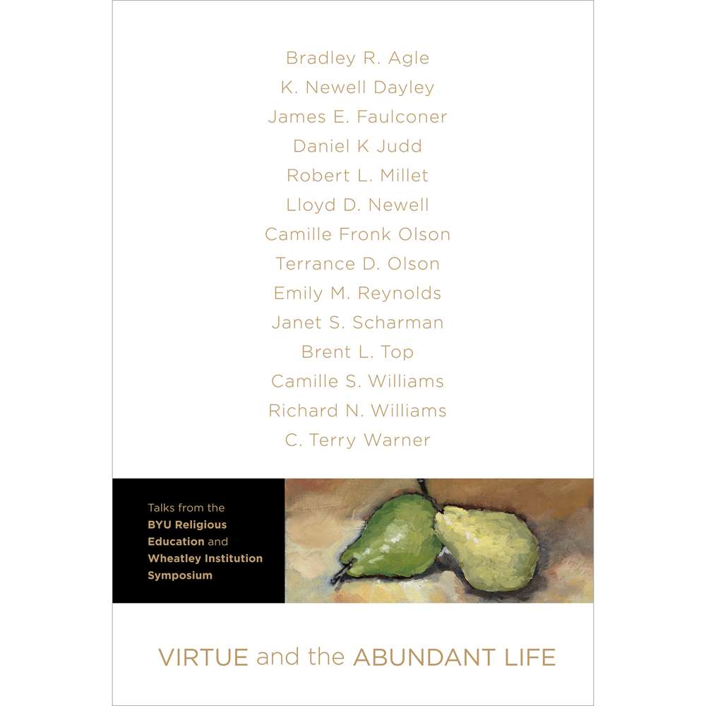 Virtue and the Abundant Life - VARIOUS