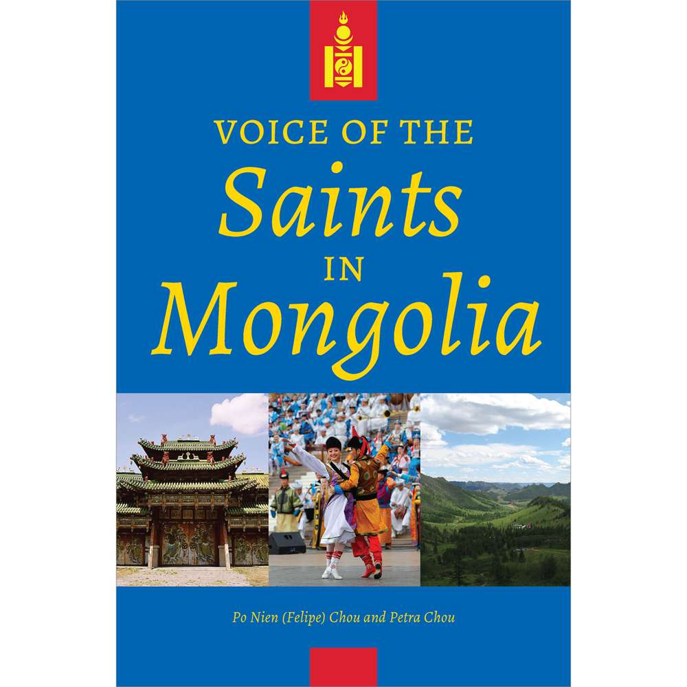 Voice of the Saints in Mongolia - CHOU, PO NIEN (FELIPE); CHOU, PETRA
