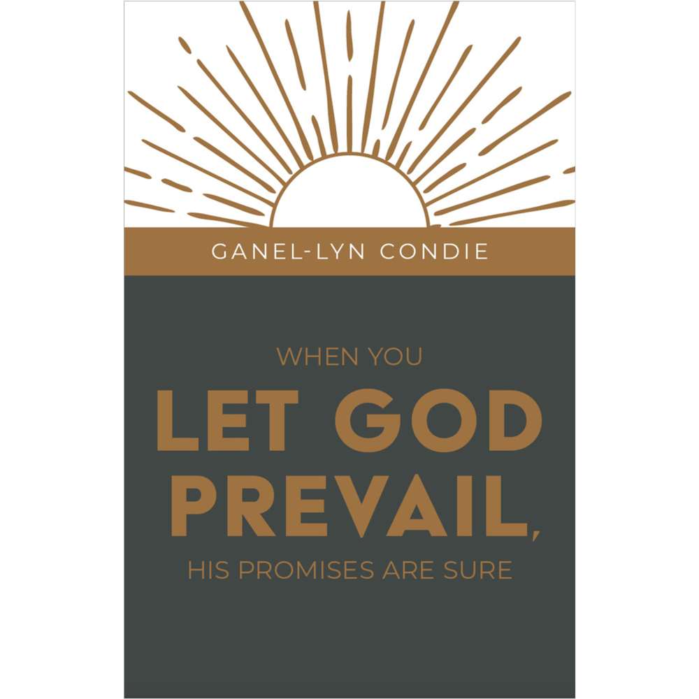 When You Let God Prevail, His Promises Are Sure - CONDIE, GANEL-LYN