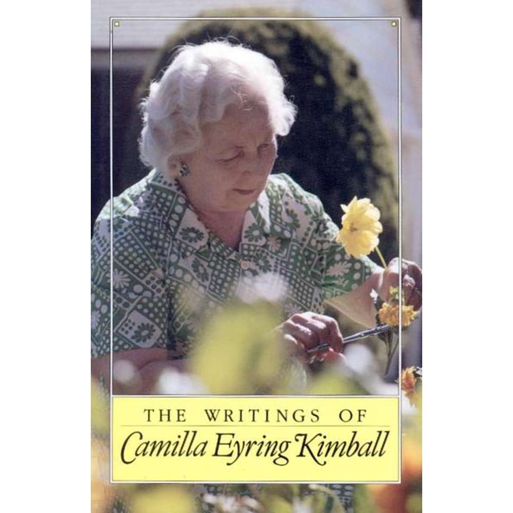 Writings of Camilla Eyring Kimball - KIMBALL, EDWARD L.; KIMBALL, CAMILLA EYRING