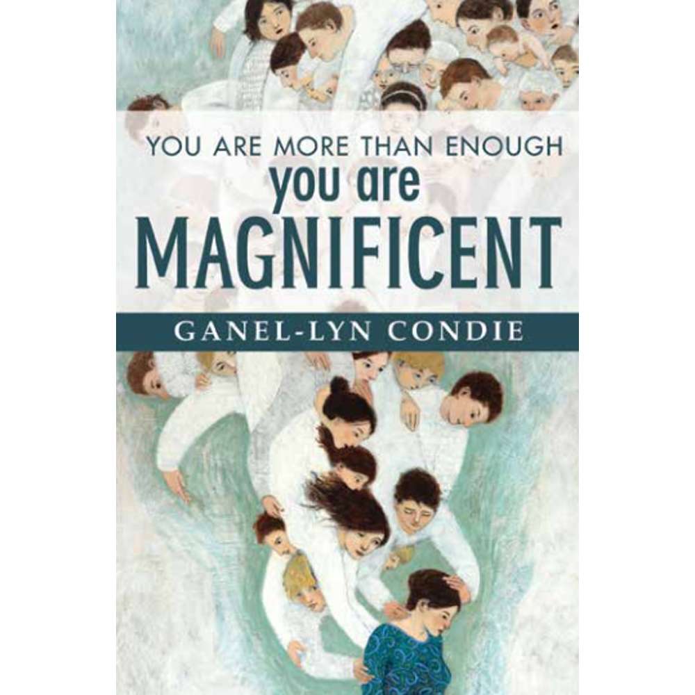 You Are More Than Enough: You Are Magnificent - CONDIE, GANEL-LYN