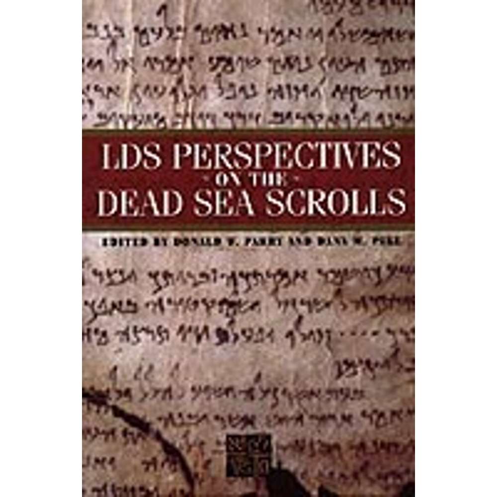 LDS Perspectives on the Dead Sea Scrolls
