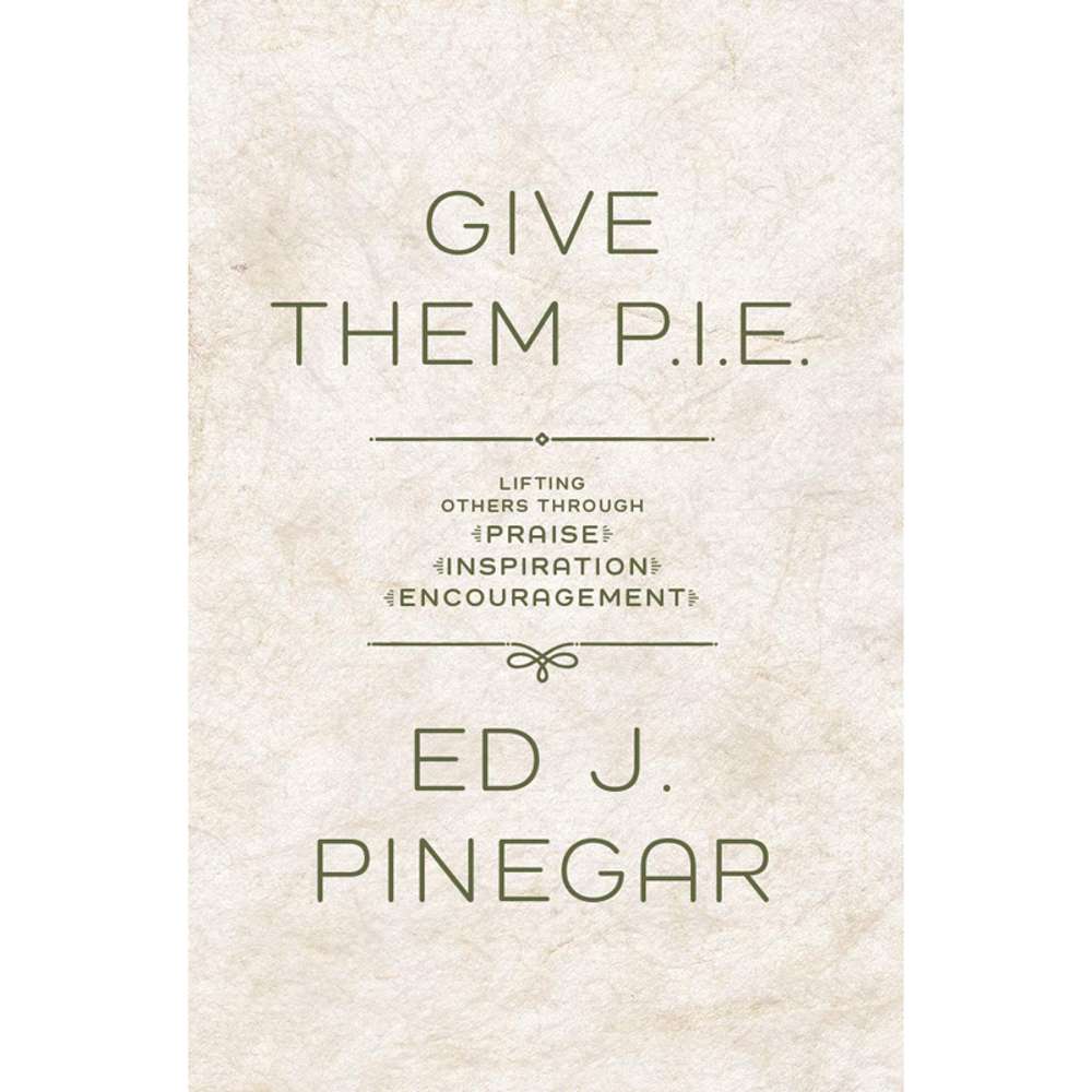 Give Them P.I.E.