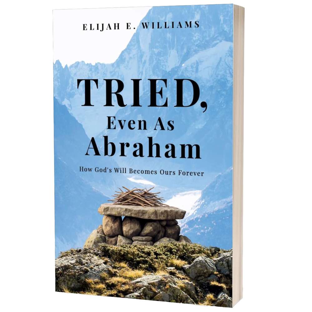 Tried, Even as Abraham