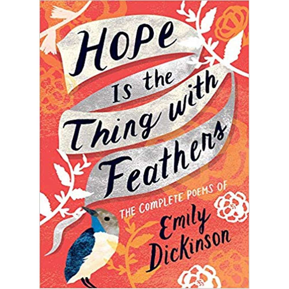 Hope Is the Thing with Feathers
